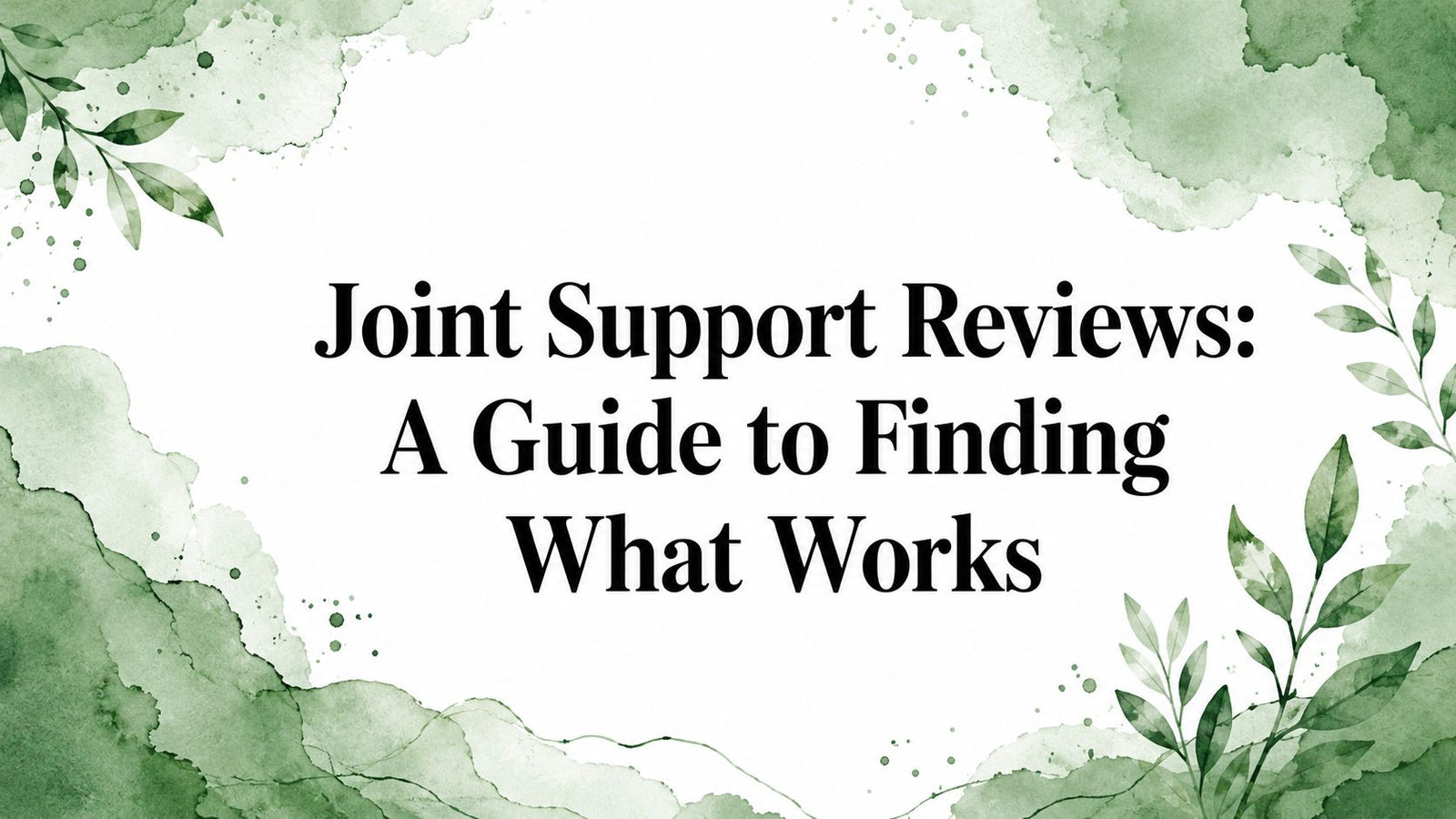 Joint Support Reviews: A Guide to Finding What Works