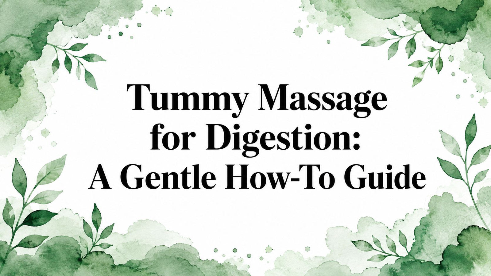 Tummy Massage for Digestion: A Gentle How-To Guide